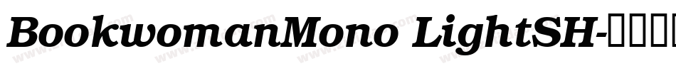 BookwomanMono LightSH字体转换